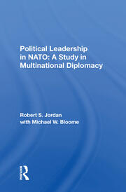 Political Leadership In Nato: A Study In Multinational Diplomacy book cover