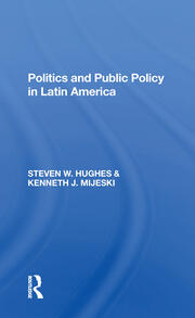 Politics And Public Policy In Latin America book cover