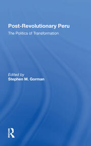 Postrevolutionary Peru: The Politics Of Transformation book cover