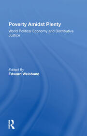 Poverty Amidst Plenty: World Political Economy And Distributive Justice book cover