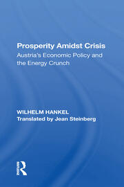 Prosperity Amidst Crisis: Austria's Economic Policy And The Energy Crunch book cover