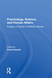 Psychology, Science, And Human Affairs: Essays In Honor Of William Bevan book cover