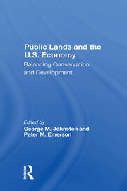 Public Lands And The U.s. Economy: Balancing Conservation And Development book cover