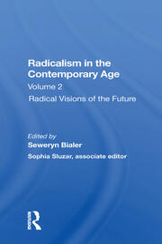 Radicalism In The Contemporary Age, Volume 2: Radical Visions Of The Future book cover