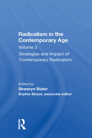 Radicalism In The Contemporary Age, Volume 3: Strategies And Impact Of Contemporary Radicalism book cover