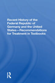 Recent History Of The Federal Republic Of Germany And The United States: Recommendations For Treatment In Textbooks book cover
