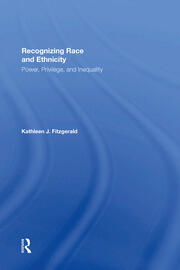Recognizing Race and Ethnicity, Student Economy Edition: Power, Privilege, and Inequality book cover