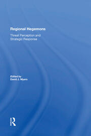 Regional Hegemons: Threat Perception And Strategic Response book cover