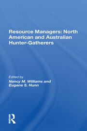 Resource Managers: North American And Australian Huntergatherers book cover