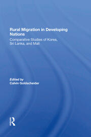 Rural Migration In Developing Nations: Comparative Studies Of Korea, Sri Lanka, And Mali book cover