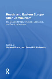 Russia And Eastern Europe After Communism: The Search For New Political, Economic, And Security Systems book cover