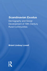 Scandinavian Exodus: Demography And Social Development Of 19th Century Rural Communities book cover
