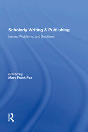 Scholarly Writing And Publishing: Issues, Problems, And Solutions book cover