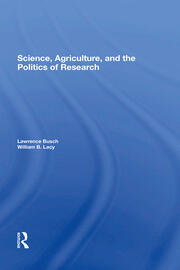 Science, Agriculture, And The Politics Of Research book cover
