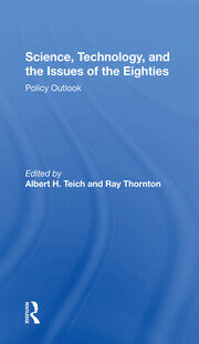 Science, Technology, And The Issues Of The Eighties: Policy Outlook book cover