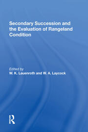 Secondary Succession And The Evaluation Of Rangeland Condition book cover
