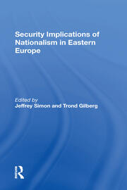 Security Implications Of Nationalism In Eastern Europe book cover