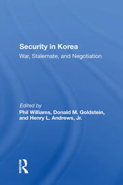 Security In Korea: War, Stalemate, And Negotiation book cover