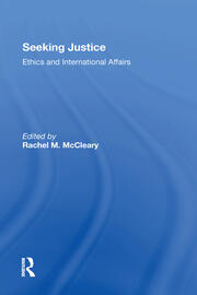 Seeking Justice: Ethics And International Affairs book cover