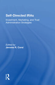 Selfdirected Iras: Investment, Marketing, And Trust Administration Strategies book cover