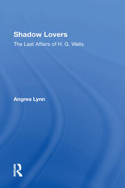 Shadow Lovers UK Edition: The Last Affairs Of H.g.wells book cover