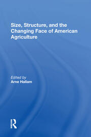 Size, Structure, And The Changing Face Of American Agriculture book cover