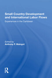 Small Country Development And International Labor Flows: Experiences In The Caribbean book cover