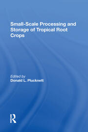 Smallscale Processing And Storage Of Tropical Root Crops book cover