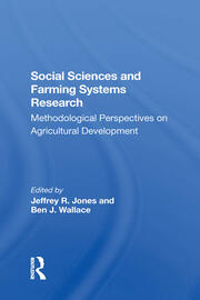 Social Sciences And Farming Systems Research: Methodological Perspectives On Agricultural Development book cover
