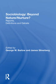 Sociobiology: Beyond Nature/nurture?: Reports, Definitions And Debate book cover