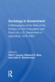Sociology In Government: A Bibliography Of The Work Of The Division Of Farm Population And Rural Life, U.s. Department Of Agriculture, 19191953 book cover