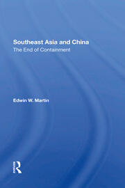 Southeast Asia And China: The End Of Containment book cover