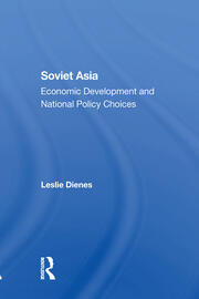 Soviet Asia: Economic Development And National Policy Choices book cover