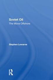 Soviet Oil: The Move Offshore book cover