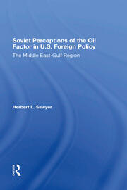 Soviet Perceptions Of The Oil Factor In U.s. Foreign Policy: The Middle Eastgulf Region book cover