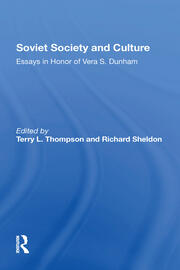 Soviet Society And Culture: Essays In Honor Of Vera S. Dunham book cover