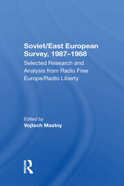 Soviet/East European Survey, 1987-1988: Selected Research And Analysis From Radio Free Europe/radio Liberty book cover