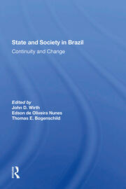 State And Society In Brazil: Continuity And Change book cover