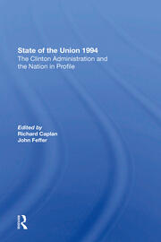State Of The Union 1994: The Clinton Administration And The Nation In Profile book cover