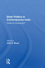 State Politics In Contemporary India: Crisis Or Continuity? book cover