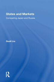 States And Markets: Comparing Japan And Russia book cover