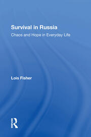 Survival In Russia: Chaos And Hope In Everyday Life book cover