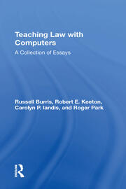 Teaching Law With Computers: A Collection Of Essays book cover