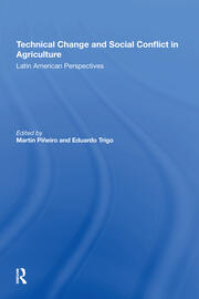 Technical Change And Social Conflict In Agriculture: Latin American Perspectives book cover
