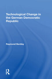 Technological Change In The German Democratic Republic book cover
