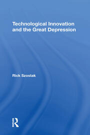 Technological Innovation And The Great Depression book cover