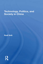 Technology, Politics, And Society In China book cover