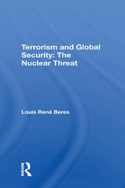Terrorism And Global Security: The Nuclear Threat book cover