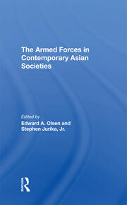 The Armed Forces In Contemporary Asian Societies book cover