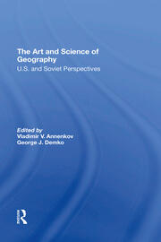 The Art And Science Of Geography: U.s. And Soviet Perspectives book cover